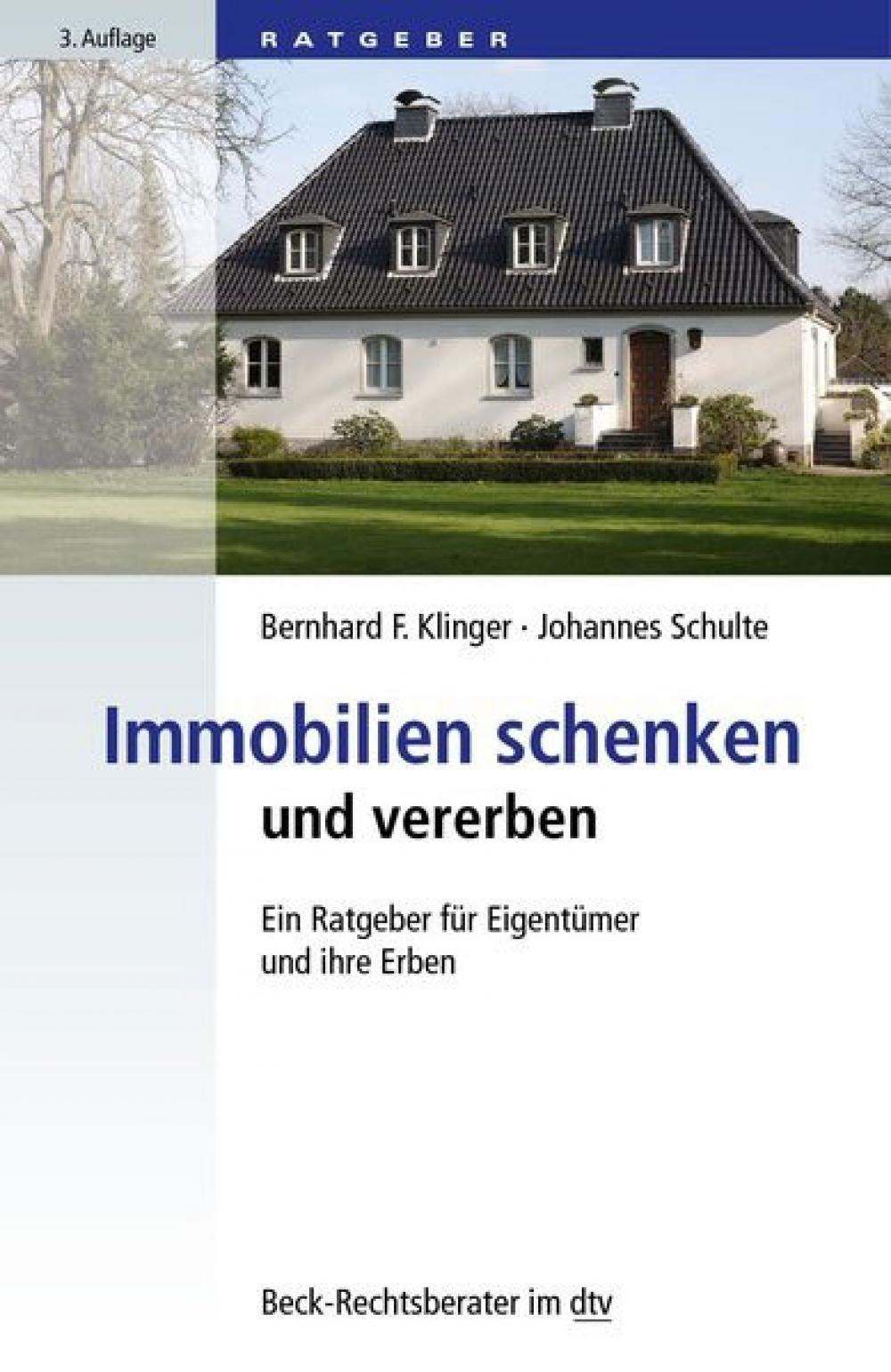 Immobilien schenken und vererben - Ein Ratgeber für Eigentümer und ihre Erben, 3. Auflage title=